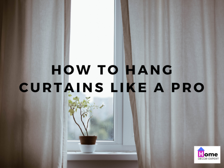 How to Hang Curtains like a Pro
